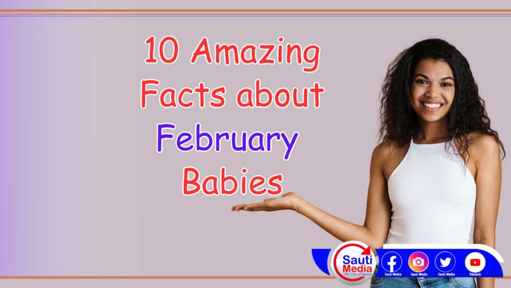 10 Amazing Facts about February Babies